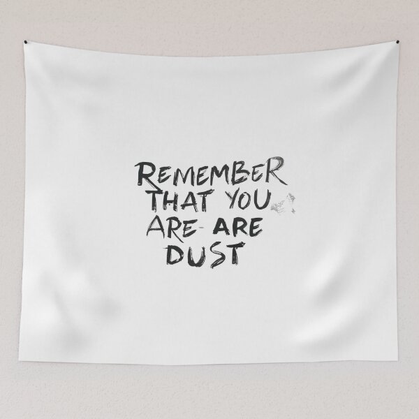 Item preview, Remember That You Are Dust-catholic quote, christian reminder, bible verse designed and sold by ChameraDesign.