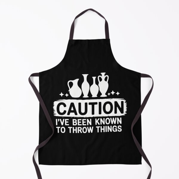 Item preview, Caution I_ve Been Known To Throw Things Clay Potter designed and sold by comptorasunfia.