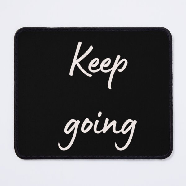 Item preview, Keep Going Minimalist Script Mental Health Motivational Quote Minimal Aesthetic designed and sold by Chaya Reid.