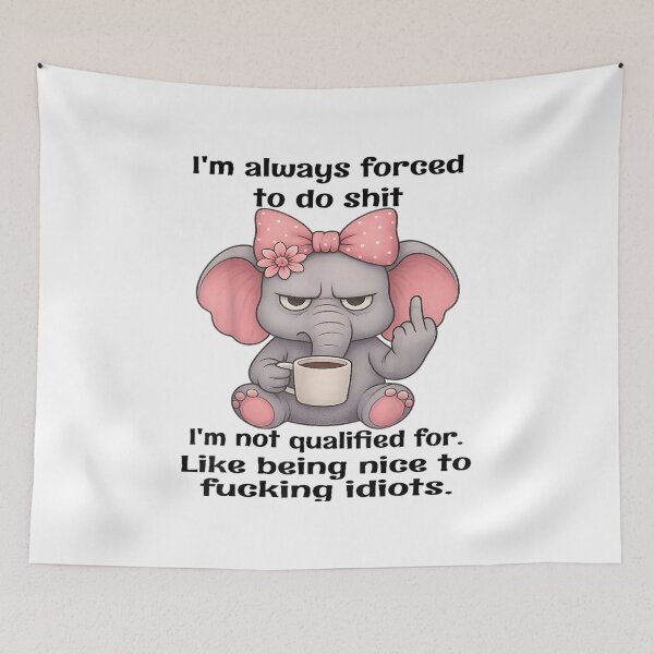Item preview, Sarcastic Grumpy Elephant Drinking Coffee Not Qualified For Dealing With Idiots designed and sold by HarinDonreka.