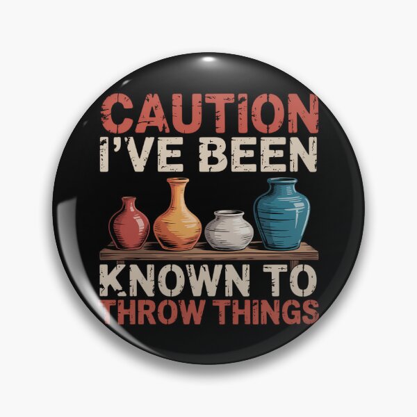 Item preview, Caution I_ve Been Known To Throw Things designed and sold by sterabamineh.