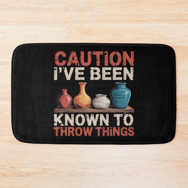 Item preview, Caution I_ve Been Known To Throw Things designed and sold by sterabamineh.