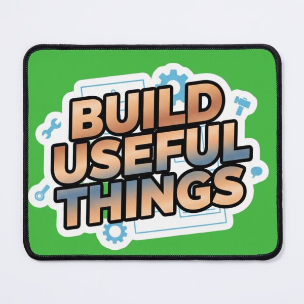 Item preview, Build Useful Things Engineer Maker Motivation Sticker designed and sold by Nicolae-SCROCIOB-Shop.