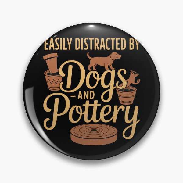 Item preview, Ceramics Artist Dog Easily Distracted By Dogs And Pottery designed and sold by sterabamineh.