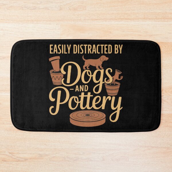 Item preview, Ceramics Artist Dog Easily Distracted By Dogs And Pottery designed and sold by sterabamineh.