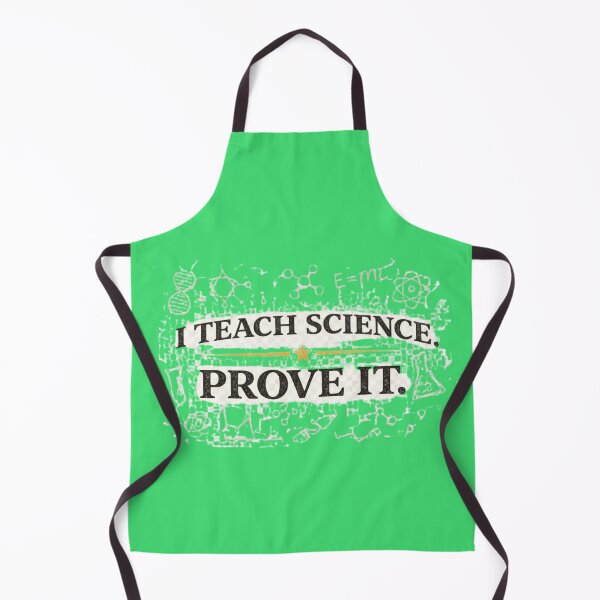 Item preview, I Teach Science Prove It – Funny Science Teacher STEM Graphic Tee designed and sold by vampbabe54.