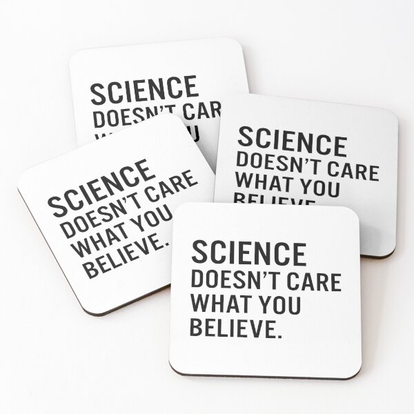 Item preview, Science Doesn’t Care What You Believe designed and sold by JacquieMira.