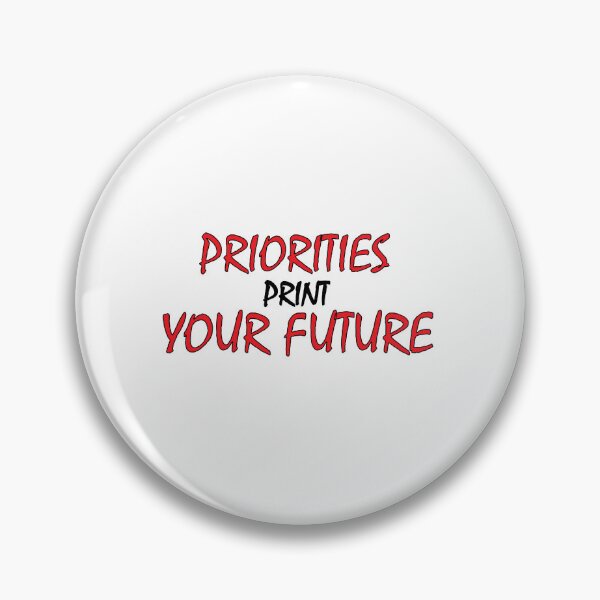 Item preview,  Priorities print your future designed and sold by Positive Mindzet!.