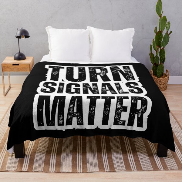 Item preview, Turn Signals Matter – Funny Driver Safety Distressed Black Text Design designed and sold by GFamilyC.
