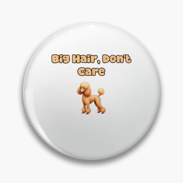 Item preview, Big Hair, Don't Care designed and sold by NatureUnleashed.