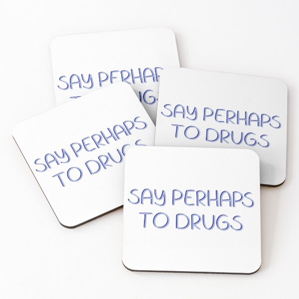 Item preview, Say Perhaps to Drugs - Blue designed and sold by Nesstitches.