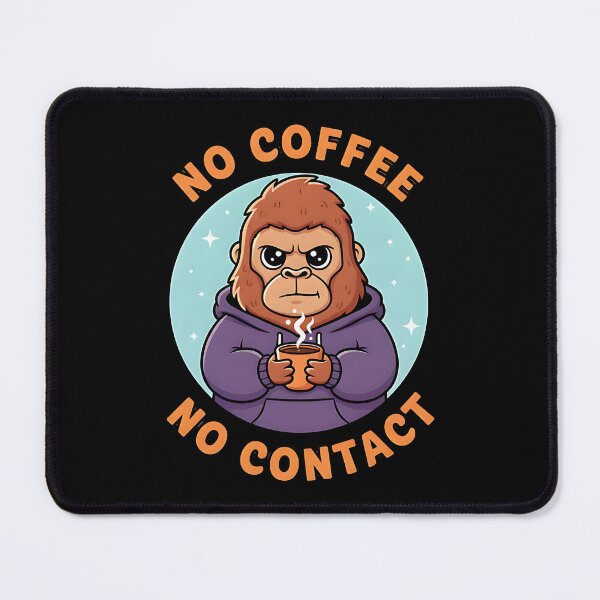 Item preview, Grumpy Gorilla No Coffee No Contact designed and sold by dudelinart.