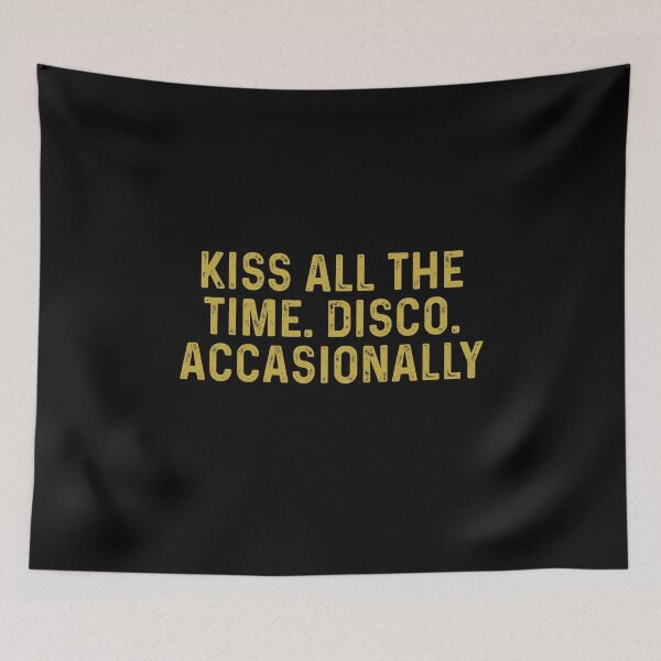 Item preview, Kiss all the time Disco Occasionally designed and sold by JanessaHardi.
