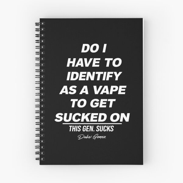 Item preview, Do I Have To Identify As A Vape To Get Sucked On designed and sold by DexertimaArt.