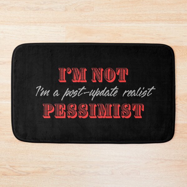 Item preview, I Am Not Pessimist, Smart Distance In A Bold Style designed and sold by JokeAndStyle.
