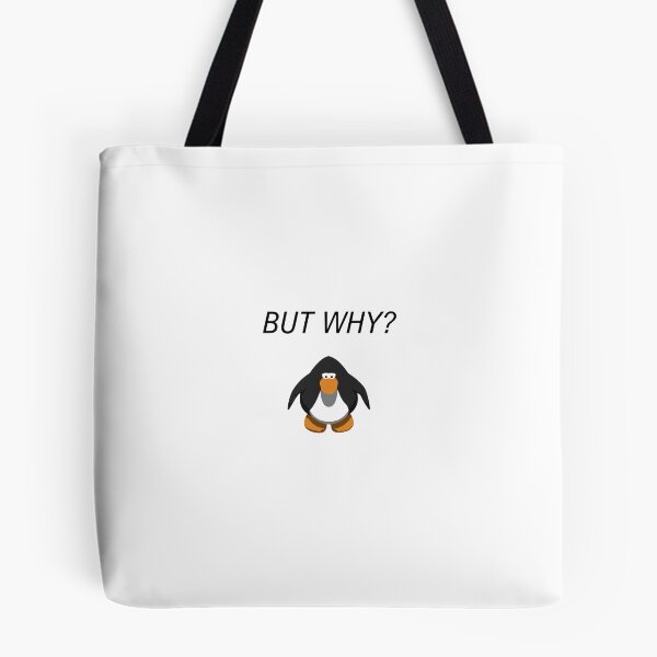 Item preview, But Why Penguin Meme But Club Penguin designed and sold by nikkihistory.