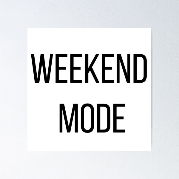 Item preview, Weekend mode ON designed and sold by FredyDesignHub.
