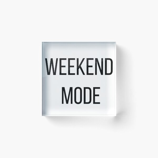 Item preview, Weekend mode ON designed and sold by FredyDesignHub.