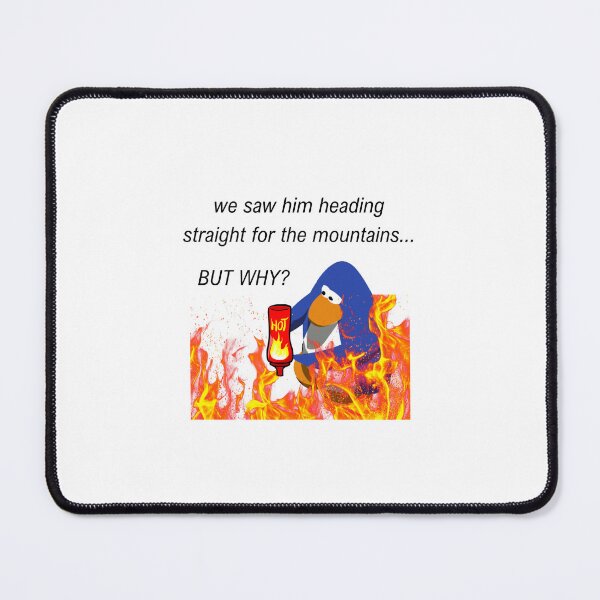 Item preview, Fire Hot Sauce Nihilist But Why Penguin Meme But Club Penguin designed and sold by nikkihistory.