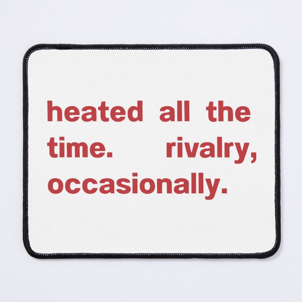 Item preview, Heated All The Time Rivalry Occasionally, Heated Rivalry, LGBTQ Movie, Booktok Romance, Hockey Romance designed and sold by Sallyjoywaxart.