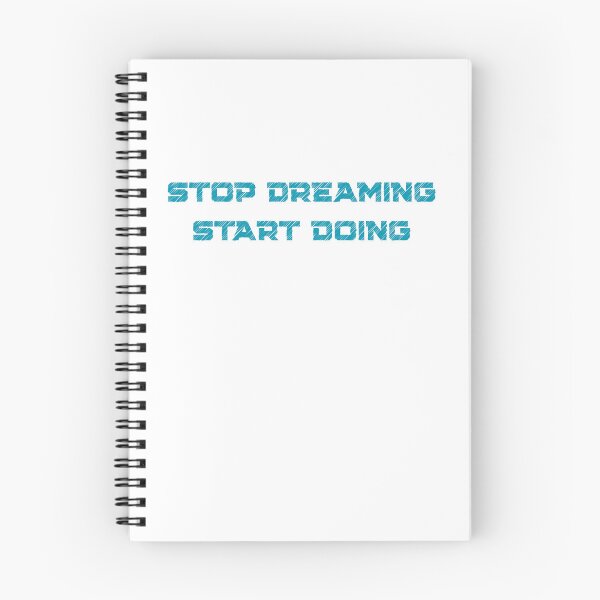 Item preview, Stop Dreaming Start Doing Quote Design  designed and sold by GiraffeandStuff.