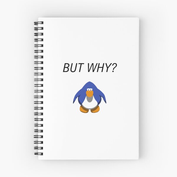 Item preview, But Why Penguin Meme But Club Penguin designed and sold by nikkihistory.