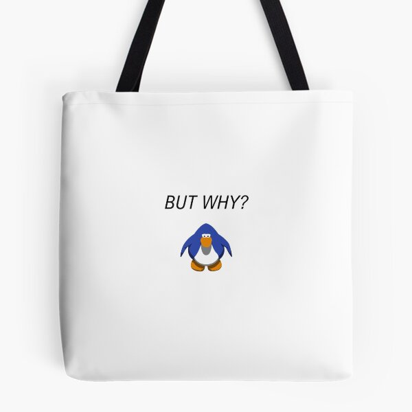 Item preview, But Why Penguin Meme But Club Penguin designed and sold by nikkihistory.