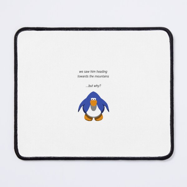 Item preview, But Why Penguin Meme But Club Penguin designed and sold by nikkihistory.