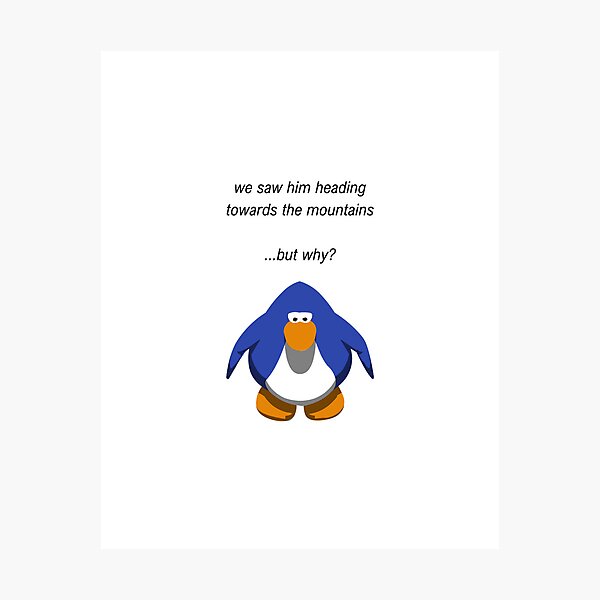 Item preview, But Why Penguin Meme But Club Penguin designed and sold by nikkihistory.
