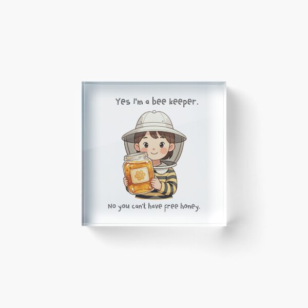 Item preview, Funny Beekeeper Shirt – Yes I’m a Beekeeper No You Can’t Have Free Honey – Sarcastic Bee Farmer Humor Gift designed and sold by DDTees91.