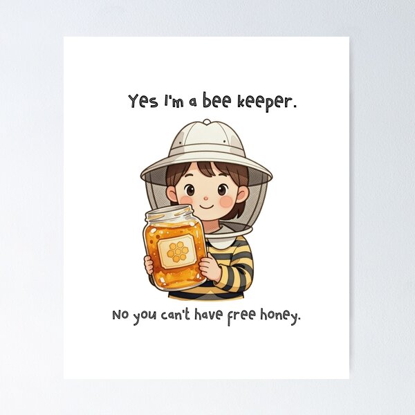Item preview, Funny Beekeeper Shirt – Yes I’m a Beekeeper No You Can’t Have Free Honey – Sarcastic Bee Farmer Humor Gift designed and sold by DDTees91.