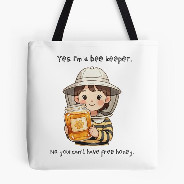 Item preview, Funny Beekeeper Shirt – Yes I’m a Beekeeper No You Can’t Have Free Honey – Sarcastic Bee Farmer Humor Gift designed and sold by DDTees91.