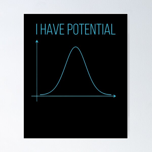Item preview, I Have Potential Statistics Math Science Data Analyst Student designed and sold by SofenArt.