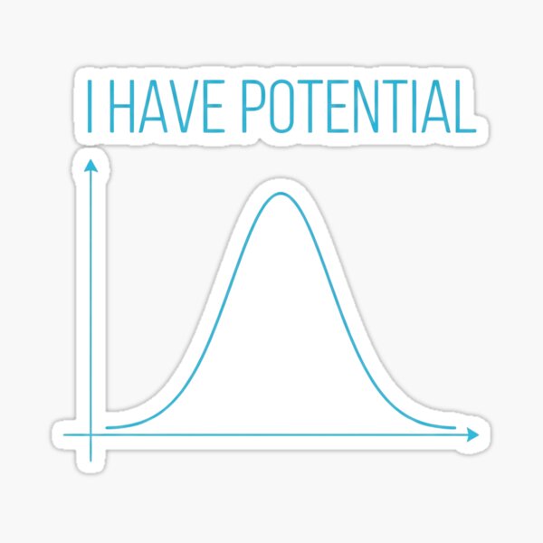 Item preview, I Have Potential Statistics Math Science Data Analyst Student designed and sold by SofenArt.