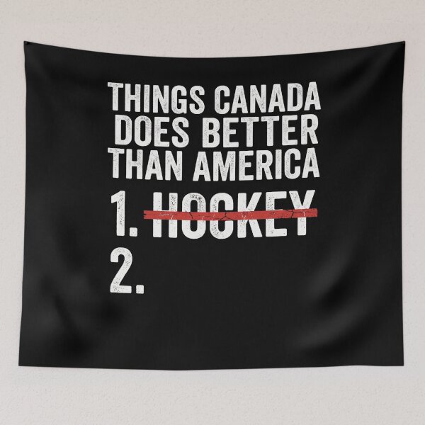 Item preview, Things Canada Does Better Than America 1. Hockey 2. Funny Canadian American Rivalry designed and sold by SofenArt.