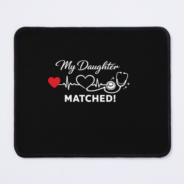 Item preview, My Daughter Matched! Medical Residency Match Day Proud Parent Doctor designed and sold by SofenArt.
