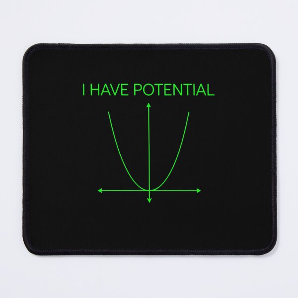 Item preview, I Have Potential Physics Math Science Humor Gift designed and sold by SofenArt.