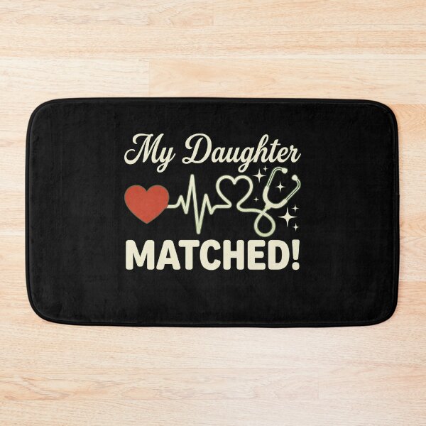 Item preview, My Daughter Matched! Medical Residency Match Day Future Doctor Proud Parent designed and sold by SofenArt.