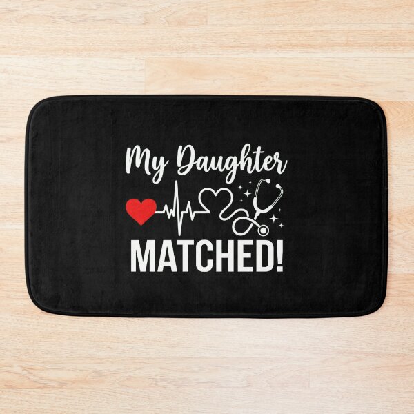 Item preview, My Daughter Matched! Proud Parent Doctor Medical Residency designed and sold by SofenArt.