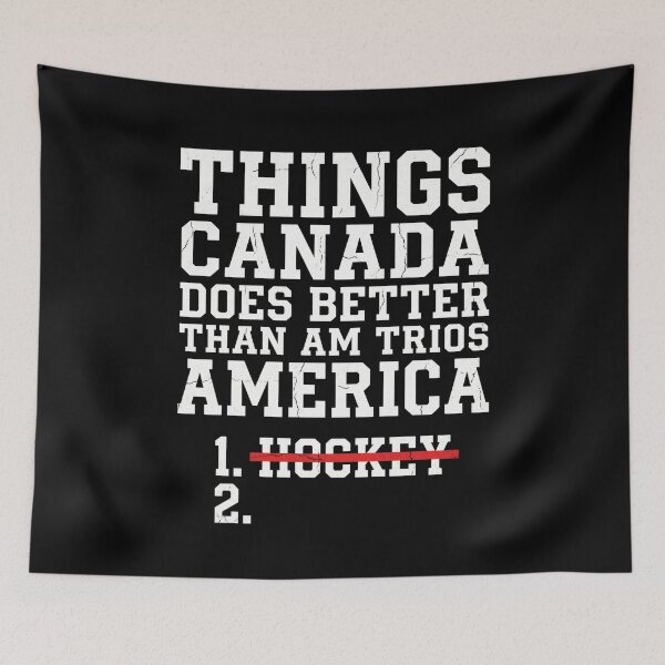 Item preview, Things Canada Does Better Than America 1. Hockey 2. Funny Canadian American Hockey Rivalry designed and sold by SofenArt.