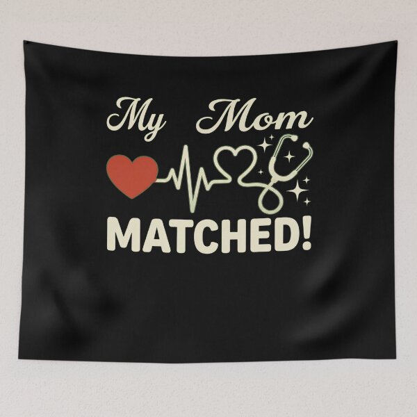 Item preview, My Mom Matched Medical Residency Match Day Healthcare Doctor designed and sold by SofenArt.