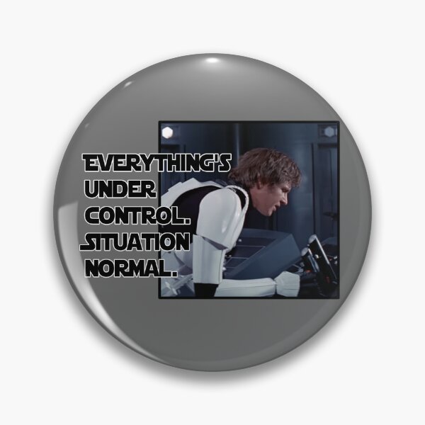 Item preview, Everything's under control. Situation normal designed and sold by Mysterious Goose .