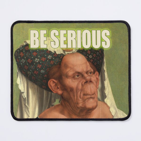 Item preview, Be Serious designed and sold by Art & Coffee.