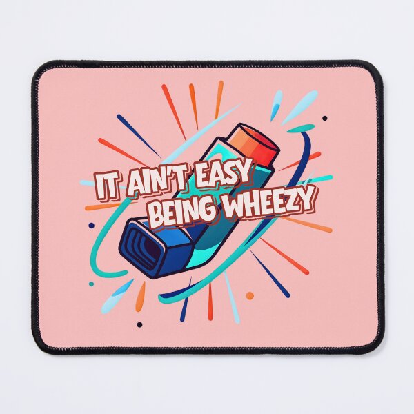 Item preview, It ain't easy being wheezy! designed and sold by Lilja888.