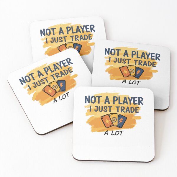 Item preview, Not A Player I Just Trade A Lot Trading Card designed and sold by LuminOrb.