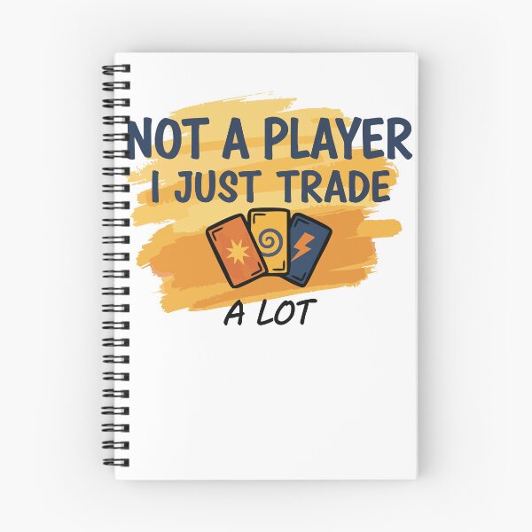 Item preview, Not A Player I Just Trade A Lot Trading Card designed and sold by LuminOrb.