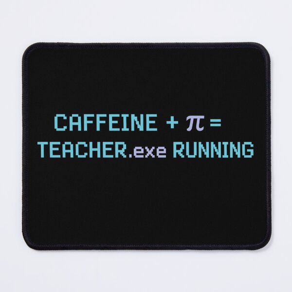 Item preview, Caffeine and Pi Teacher Mode Math Nerd Humor designed and sold by PunchDrop.