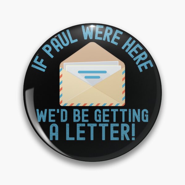 Item preview, If Paul Were Here We’d Be Getting a Letter Christian Quote designed and sold by NovaNookStudio.