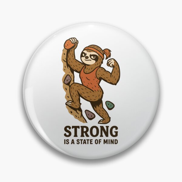 Item preview, Strong Is a State of Mind – Boulder Sloth Woman designed and sold by Pineapple-Tree.