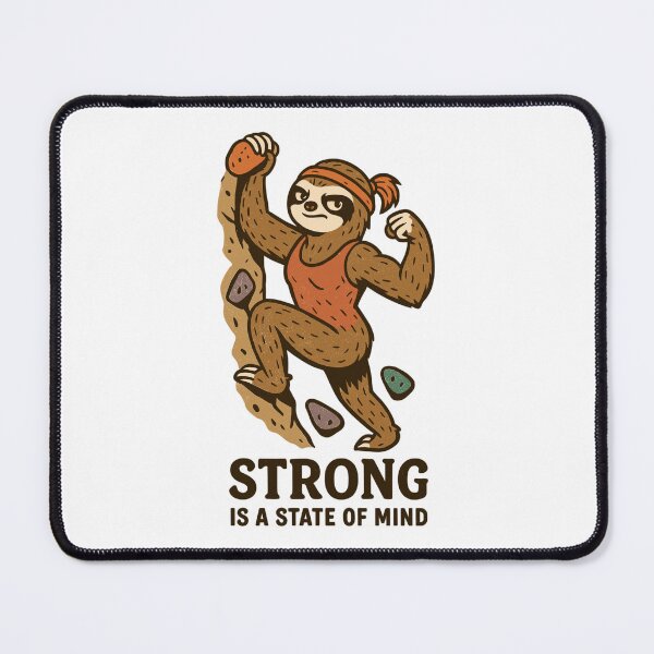 Item preview, Strong Is a State of Mind – Boulder Sloth Woman designed and sold by Pineapple-Tree.
